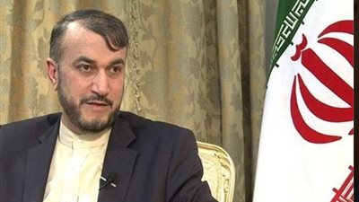 أهم أخبار إيران اليوم.. أميرعبد اللهيان: لا حل عسكريا للأزمات الإقليمية