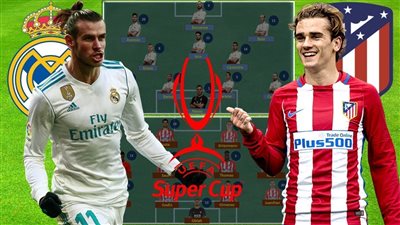 تفاصيل وموعد مباراة ريال مدريد وأتلتيكو مدريد على لقب السوبر الأوروبي والقنوات الناقلة