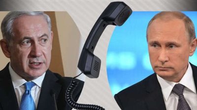 التلفزيون الإسرائيلي: نتنياهو وبوتين يجريان مكالمة هاتفية بعد قليل