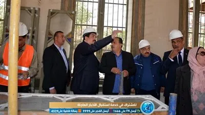 محافظ القليوبية يتفقد أعمال ترميم قصر محمد علي بشبرا الخيمة لمتابعة نسب تنفيذ الأعمال (فيديو وصور) 