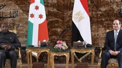 تعاون اقتصادي ومساعدات.. علاقات متميزة بين مصر وبروندي في عهد السيسي