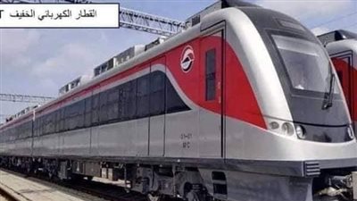 القومية للأنفاق تكشف موعد تشغيل المرحلة الأولى للقطار الكهربائي 