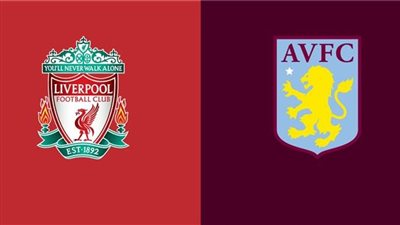 موعد مباراة ليفربول وأستون فيلا في الدوري الإسباني 2023-2024 والقنوات الناقلة