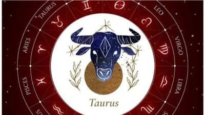 برج الثور.. حظك اليوم الخميس 25 أغسطس 2022