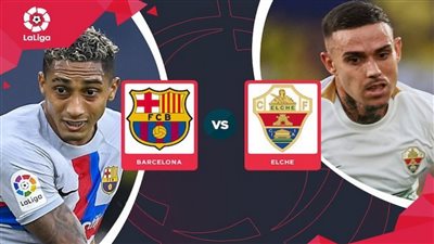 شاهد في المنزل.. تردد القنوات المفتوحة الناقلة لمباراة برشلونة وإلتشي بالدوري الإنجليزي على جميع الأقمار دون تشفير