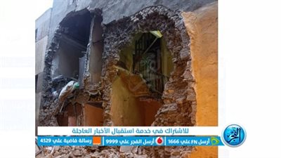 عاجل.. انهيار فى عقار بجوار مسجد السيدة نفيسة 