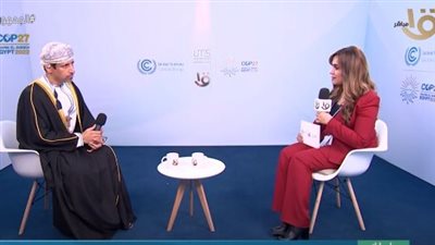 وزير الطاقة بسلطنة عمان: الهدف الحقيقي لقمة المناخ ترجمة الوعود لأعمال (فيديو)