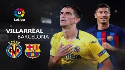معلق مباراة برشلونة اليوم أمام فياريال الأحد 27/ 8/ 2023 في الدوري الإسباني تعرف على القنوات الناقلة والموعد والتشكيل