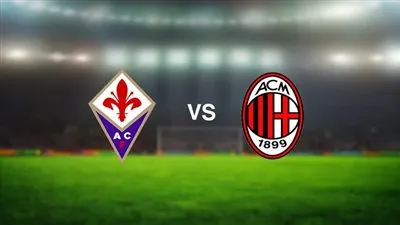 موعد مباراة فيورنتينا ضد ميلان اليوم السبت 4 / 3 / 2023 في الدوري الإيطالي والقنوات الناقلة