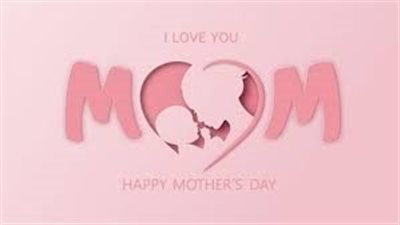 عيد الأم 2023.. عبارات عن يوم عيد الأم
