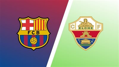 موعد مباراة برشلونة ضد إلتشي  Barcelona vs Elcheاليوم السبت 1/4/2023 في الدوري الإسباني والقناة الناقلة