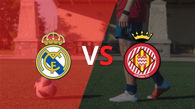 موعد مباراة جيرونا ضد ريال مدريد Girona vs Real Madrid اليوم الثلاثاء 25/4/2023 في الدوري الإسباني والقناة الناقلة والمعلق