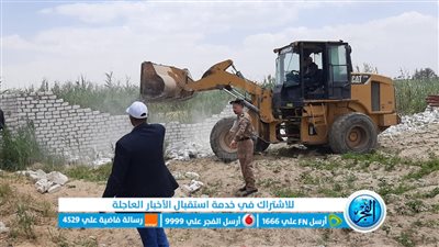 إزالة 3 حالات تعد بمركز القنطرة غرب في الإسماعيلية