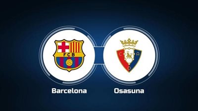 موعد مباراة برشلونة ضد أوساسونا Barcelona vs Osasuna live اليوم الثلاثاء 2/5/2023 في الدوري الإسباني.. وماهي القنوات الناقلة والتشكيل؟