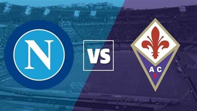 توقيت متابعة مباراة نابولي ضد فيورنتينا في الكالتشيو اليوم الأحد
