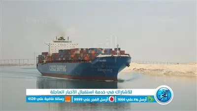 عبور 74 سفينة المجري الملاحي لقناة السويس بإجمالي حمولات 4.8 مليون طن