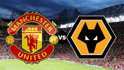 انطلاقة البريميرليج.. موعد مباراة مانشستر يونايتد ضد وولفرهامبتون في الدوري الإنجليزي بالموسم الجديد