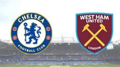 معلق مباراة تشيلسي ووست هام يونايتد في الدوري الإنجليزي