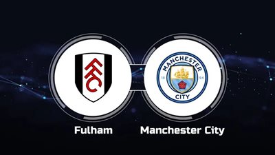 القنوات الناقلة لمباراة مانشستر سيتي وفولهام في الدوري الإنجليزي وترتيب البريميرليج والتشكيل