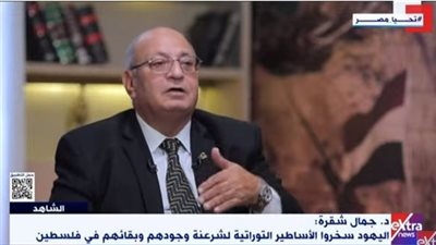 شقرة: إسرائيل لم تنسى حلم سيناء.. ومصر تتصدى للمخططات الصهيوينة منذ 1952