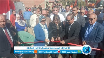 رئيس مياه القناة ومحافظ الإسماعيلية يفتتحان محطة رفع صرف صحي قرية الحجاز الفرعية