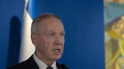 غالانت: الجيش الإسرائيلي سيتحرك قريبا جدا على حدود لبنان