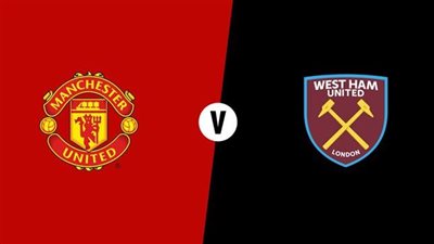 ووست هام يتفوق.. نتيجة (2-0) مباراة ووست هام ومانشستر يونايتد في الدوري الإنجليزي 