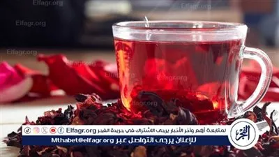 أبرزها تحسين المناعة.. تعرف على فوائد شاي الكركديه؟