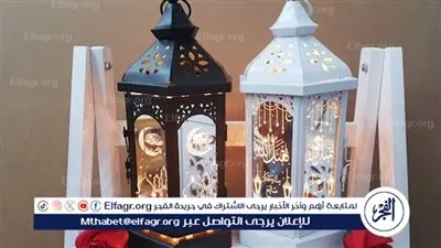 أسعار وأشكال فوانيس رمضان 2024.. استعد لأجواء رمضان مع أجمل التصاميم والصور