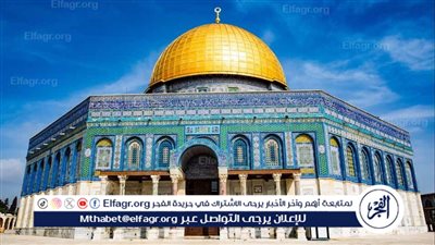 عاجل| توجيه لقادة الأجهزة الأمنية الإسرائيلية للسماح لأكبر عدد بالصلاة في الأقصى