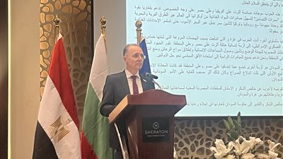 سفير بلغاريا بالقاهرة: نقدر جهود مصر لتهدئة الأوضاع في قطاع غزة والسودان