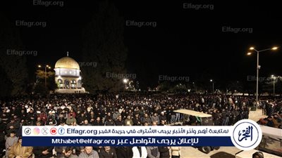 شاهد.. 35 ألف شخص ينجحون في الوصول إلى المسجد الأقصى لتأدية صلاتي العشاء والتراويح
