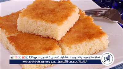 بخطوات سهلة ونكهة لا تقاوم.. طريقة عمل البسبوسة الشهية 