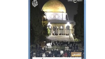شاهد| آلاف المسلمين يؤدون صلاة التراويح في المسجد الأقصى