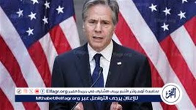 بلينكن: إسرائيل مطالبة باتخاذ إجراءات لحماية عمال الإغاثة