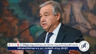 عاجل| الأمين العام للأمم المتحدة يتفقد معبر رفح