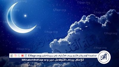 ماهي ليلة القدر؟ تعرف علة تفاصيل الليلة المباركة 