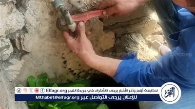 مياه الفيوم: تغيير 3908 عداد معطل وضبط 2437 وصلة مياه خلسة والكشف 290 تسرب مياه 