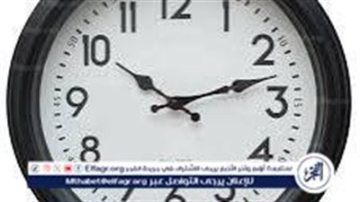 موعد تغيير التوقيت الصيفي في مصر 2024 وموعد تطبيقه رسميًا
