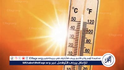استمرار ارتفاع درجات الحرارة في مصر لمدة 48 ساعة حتى مساء الخميس