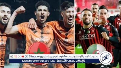 رسميًا.. إلغاء مباراة نهضة بركان واتحاد العاصمة في إياب نصف نهائي الكونفدرالية