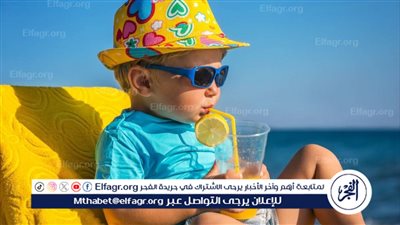 بمناسبة الصيف.. تعرف على كيفية حماية الأطفال من الشمس.. أساليب ونصائح