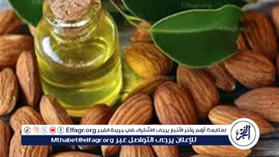فوائد زيت اللوز للشعر والبشرة.. ترطيب وتغذية طبيعية 