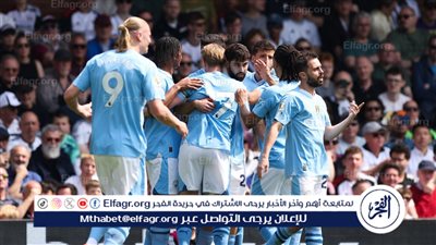 جدول ترتيب الدوري الإنجليزي بعد فوز مانشستر سيتي أمام فولهام