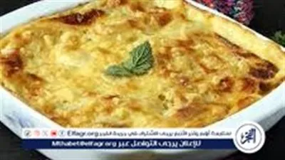 المكرونة بالبشاميل الجوسي في المنزل..طريقة مضمونة لعمل المكرونة بالبشاميل