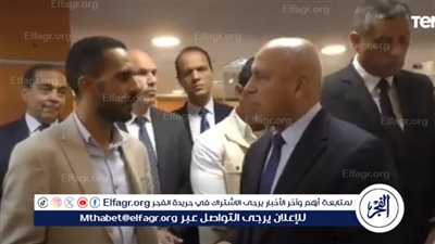 بعد حل مشكلته.. كامل الوزير لمستثمر: 