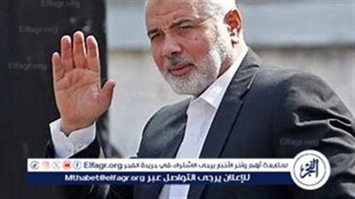 عاجل:- اغتيال إسماعيل هنية في طهران: تفاصيل الحادث وردود الفعل