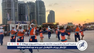 الزفة الإسكندراني وفلكلور الإسماعيلية يضيئان مهرجان العلمين