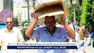 الأرصاد: يونيو ويوليو كانا الأشد حرارة على الإطلاق في تاريخ مصر