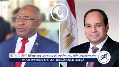 عاجل| السيسي يجري اتصالا برئيس جزر القمر للاطمئنان عليه بعد محاولة اغتياله